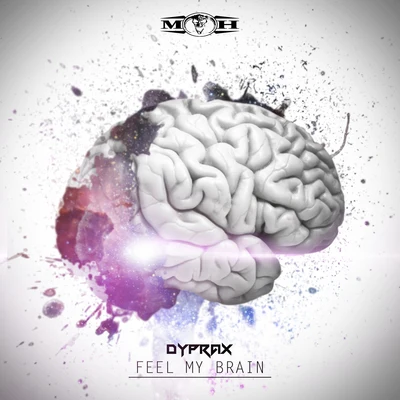 Dyprax Feel My Brain (Radio Edit)