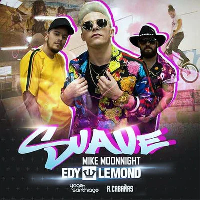 Mike Moonnight/Edy Lemond Suave (Remix)