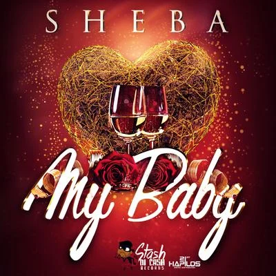 Stash Di Cash Records/Sheba My Baby