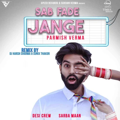 Parmish Verma Sab Fade Jange (Remix) - Single