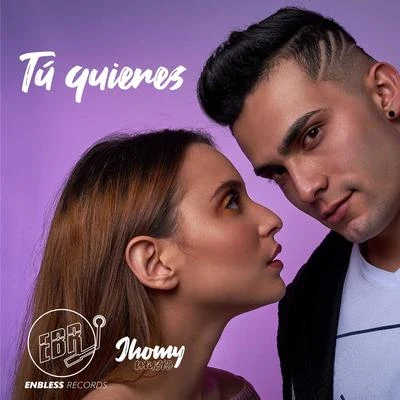 Jhomy Tu Quieres