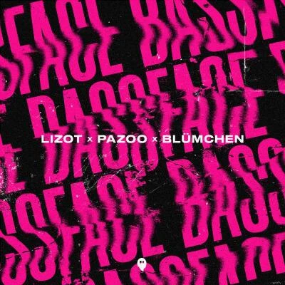 LIZOT/Pazoo/Blümchen Bassface