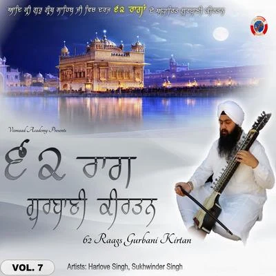 Sukhwinder Singh/Harlove Singh 62 Raags Gurbani Kirtan, Vol.7