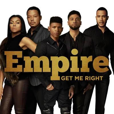 Yazz/Sierra McClain/Empire Cast/Serayah Get Me Right