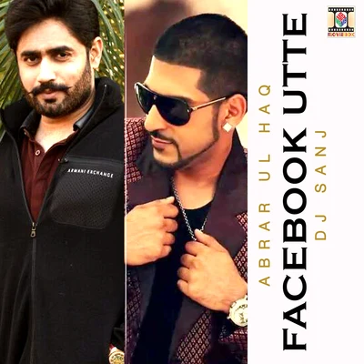 DJ Sanj/Abrar Ul Haq Facebook Utte