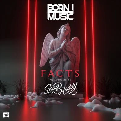 Spag Heddy/Born I Music Facts