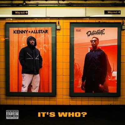 D Double E/Kenny Allstar/Lewi White Its Who