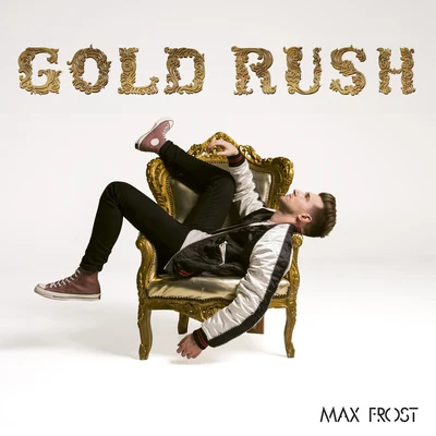 Max Frost Gold Rush