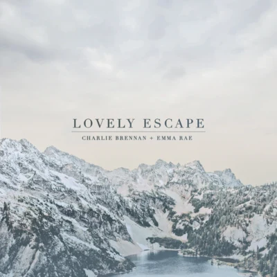 Glaceo/Emma Rae/Charlie Brennan Lovely Escape