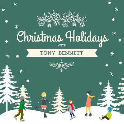 Tony Bennett Christmas Holidays with Tony Bennett