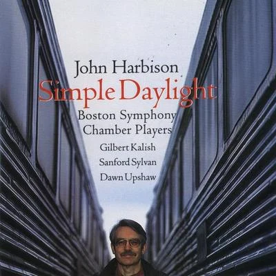 Dawn Upshaw John Harbison: Simple Daylight; Words From Paterson