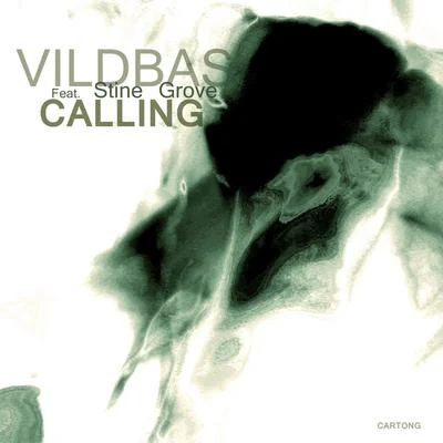 Stine Grove/Vildbas Calling