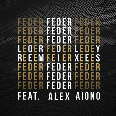 Feder/Alex Aiono Lordly (Remix)