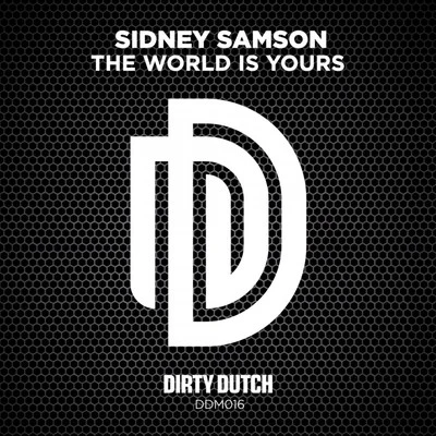 Sidney Samson The World Is Yours