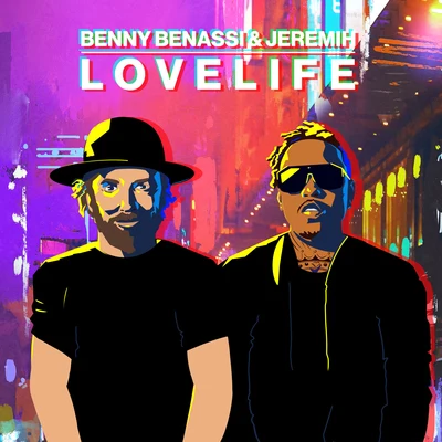 Jeremih/Benny Benassi LOVELIFE