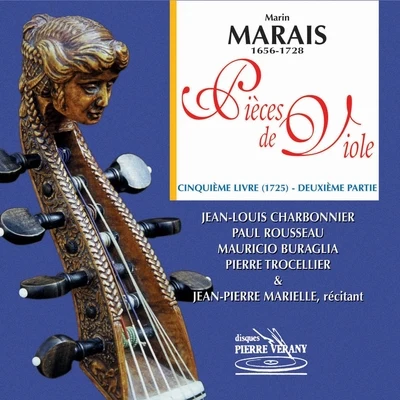 Jean-Pierre Marielle/Jean-Louis Charbonnier/Paul Rousseau/Mauricio Buraglia/Pierre Torcellier Marais : Pièces de viole, 5ème livre, 2ème partie