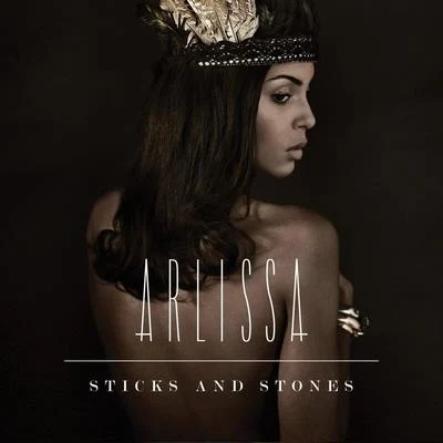 Arlissa Sticks & Stones (Remixes)