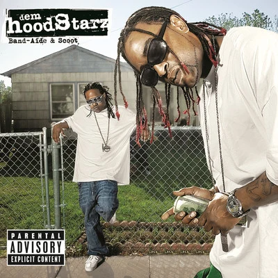 Dem Hoodstarz Band-Aide & Scoot