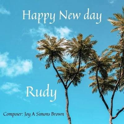 RUDY Happy New Day