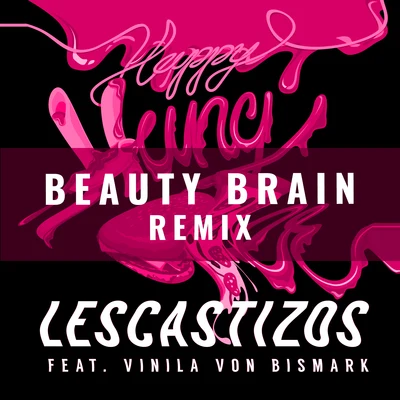 Les Castizos Happy Hangover (Beauty Brain Remix)