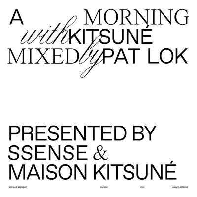 Pat Lok A Morning with Kitsuné (DJ Mix)