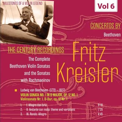 Fritz Kreisler/Franz Rupp Milestones of a Violin Legend: Fritz Kreisler, Vol. 6