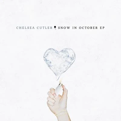 Chelsea Cutler Snow In October EP