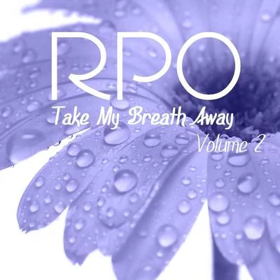 The Royal Philharmonic Orchestra Rpo - Take My Breath Away - Vol 2