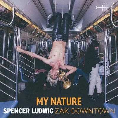 Spencer Ludwig/Zak Downtown My Nature