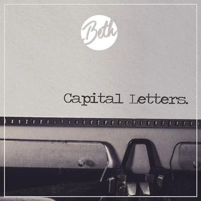 Beth Capital Letters (Acoustic)