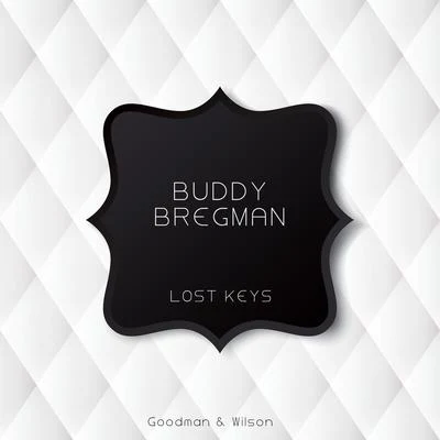 Buddy Bregman Lost Keys