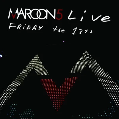 Maroon 5 Live Friday the 13th