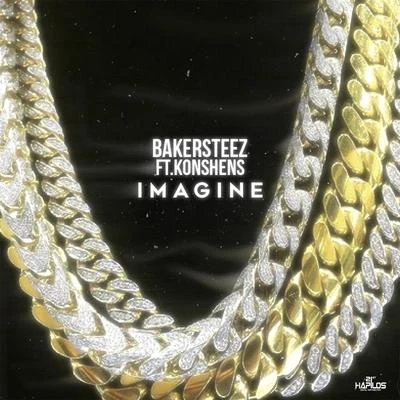 Bakersteez/Konshens Imagine (Remix)