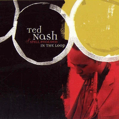 Ted Nash In the Loop