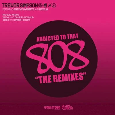 Trevor Simpson Addicted To That 808 : The Remixes