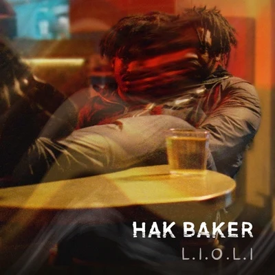 Hak Baker L.I.O.L.I