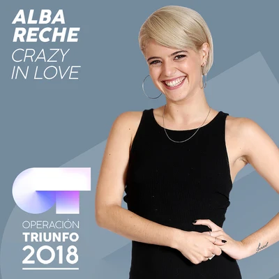 Alba Reche Crazy In Love (Operación Triunfo 2018)