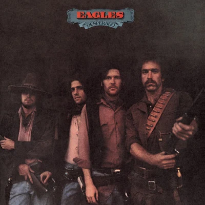 Eagles Desperado (2013 Remaster)