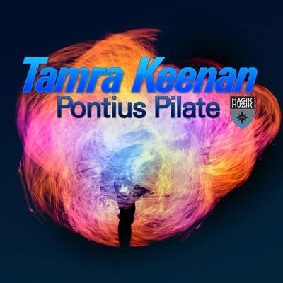 Tamra Keenan Pontius Pilate