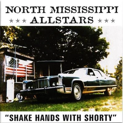 North Mississippi Allstars Shake Hands With Shorty