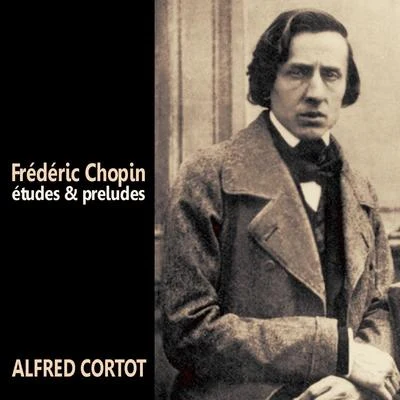 Alfred Cortot Études and Preludes