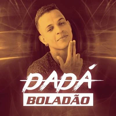 Dadá Boladão Dadá Boladão