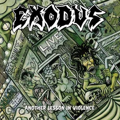 Exodus Another Lesson In Violence (re-issue)