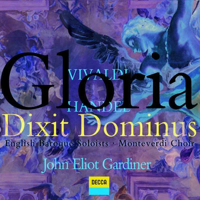 The Monteverdi Choir/Monteverdi Choir Vivaldi: GloriaHandel: Dixit Dominus