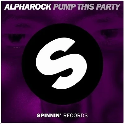 Alpharock Pump This Party