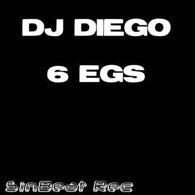 DJ Diego 6 Egs