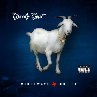 Microwave Rollie Greedy Goat