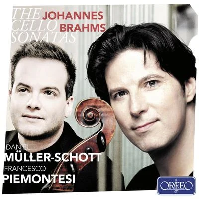 Daniel Müller-Schott/Francesco Piemontesi Brahms: Sonatas Opp. 38, 78 & 99