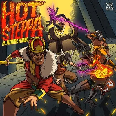 Bad Royale/Future Fambo Hot Steppa (feat. Future Fambo)