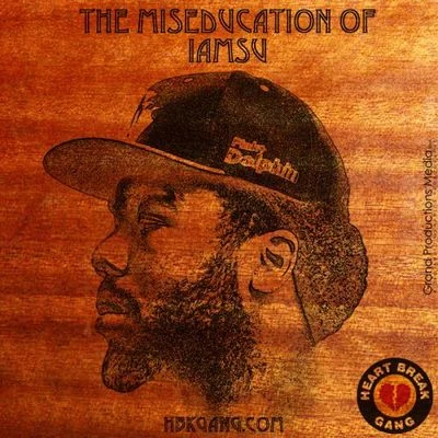 Iamsu! The Miseducation Of IamSu!?